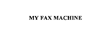 MY FAX MACHINE
