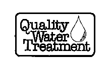 QUALITY WATER TREATMENT