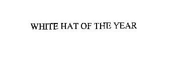 WHITE HAT OF THE YEAR