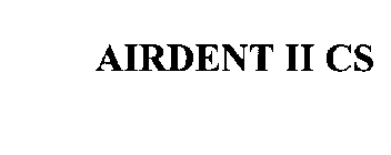 AIRDENT II CS