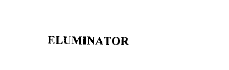 ELUMINATOR