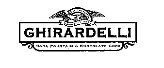 GHIRARDELLI SODA FOUNTAIN & CHOCOLATE SHOP SAN FRANCISCO FOUNDED IN 1852