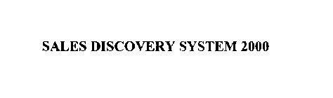 SALES DISCOVERY SYSTEM 2000