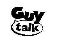 GUY TALK