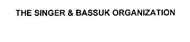 THE SINGER & BASSUK ORGANIZATION