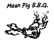 MEAN PIG B.B.Q.