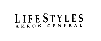 LIFE STYLES AKRON GENERAL