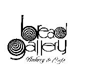 BREAD GALLERY BAKERY & CAFE