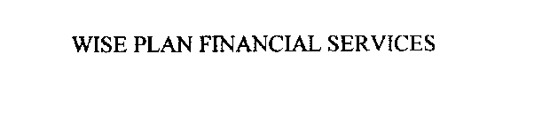WISE PLAN FINANCIAL SERVICES