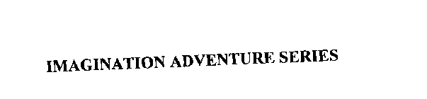 IMAGINATION ADVENTURE SERIES