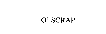 O' SCRAP