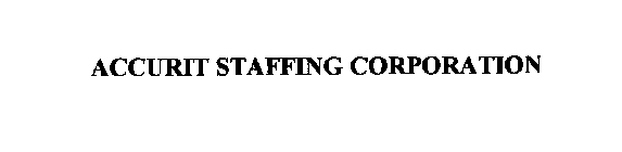 ACCURIT STAFFING CORPORATION