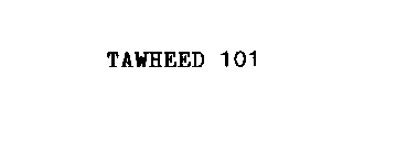 TAWHEED 101