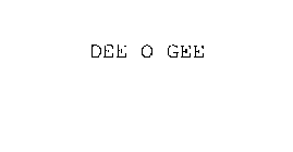 DEE O GEE