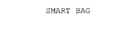 SMART BAG