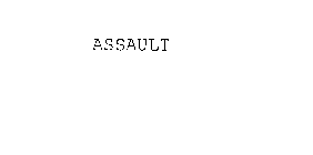 ASSAULT