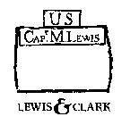 US CAPT. M. LEWIS LEWIS & CLARK