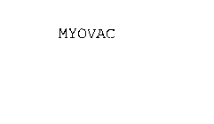 MYOVAC