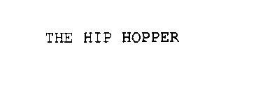 THE HIP HOPPER