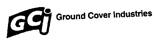 GCI GROUND COVER INDUSTIRES
