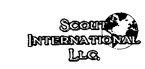 SCOUT INTERNATIONAL, LLC LOOK AND LISTEN TO THE FUTURE
