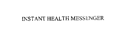 INSTANT HEALTH MESSENGER