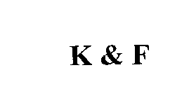 K & F