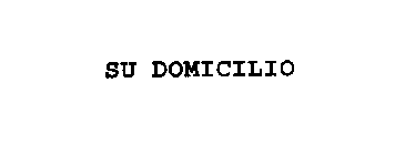 SU DOMICILIO