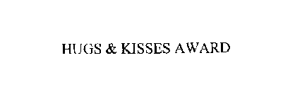 HUGS & KISSES AWARD