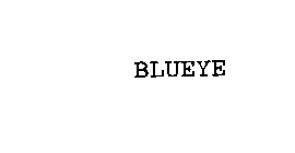 BLUEYE