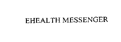 EHEALTH MESSENGER
