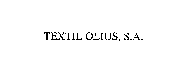 TEXTIL OLIUS, S.A.