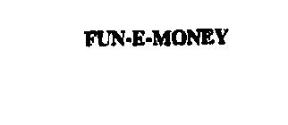 FUN-E-MONEY