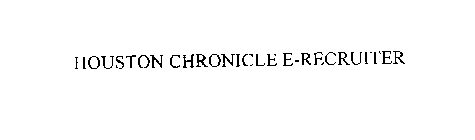 HOUSTON CHRONICLE E-RECRUITER