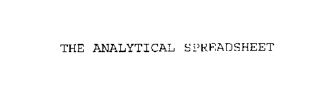 THE ANALYTICAL SPREADSHEET