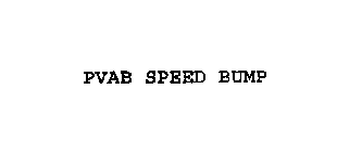 PVAB SPEED BUMP