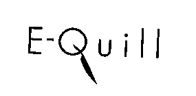 E-QUILL