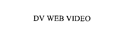 DV WEB VIDEO