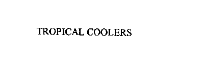 TROPICAL COOLERS