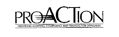 PROACTION PROVIDING AUDITING, COMPLIANCE AND TRAINING FOR EMPLOYERS
