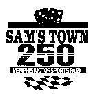 SAM'S TOWN 250 MEMPHIS MOTORSPORTS PARK