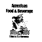 AMERICAS FOOD AND BEVERAGE SHOW AND CONFERENCE