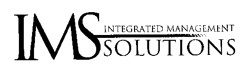 IMS INTEGRATED MANAGEMENT SOLUTIONS