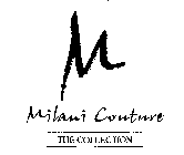 M MILANI COUTURE THE COLLECTION