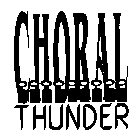 CHORAL THUNDER