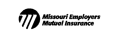 MISSOURI EMPLOYERS MUTUAL INSURANCE