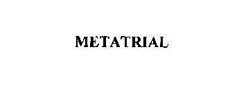 METATRIAL
