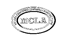 MCLA MODEL CENTERED LEARNING ARCHITECURE