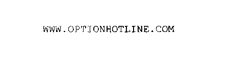 WWW.OPTIONHOTLINE.COM