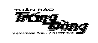 TUAN BAO TRONGDONG VIETNAMESE WEEKLY NEWSPAPER